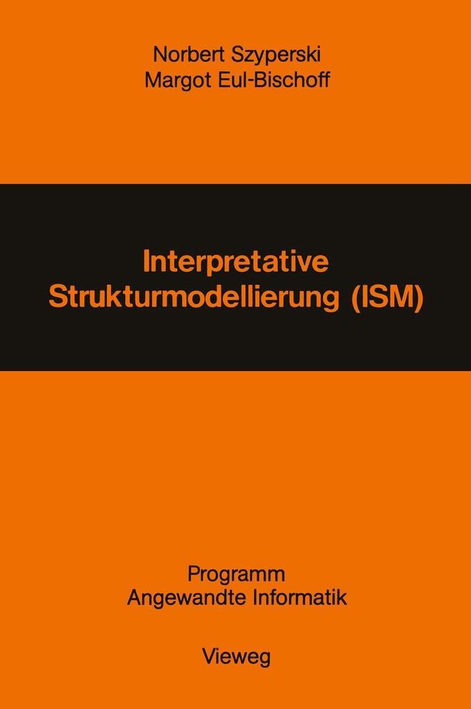 Produktbild: Interpretative Strukturmodellierung (ISM) | Norbert Szyperski