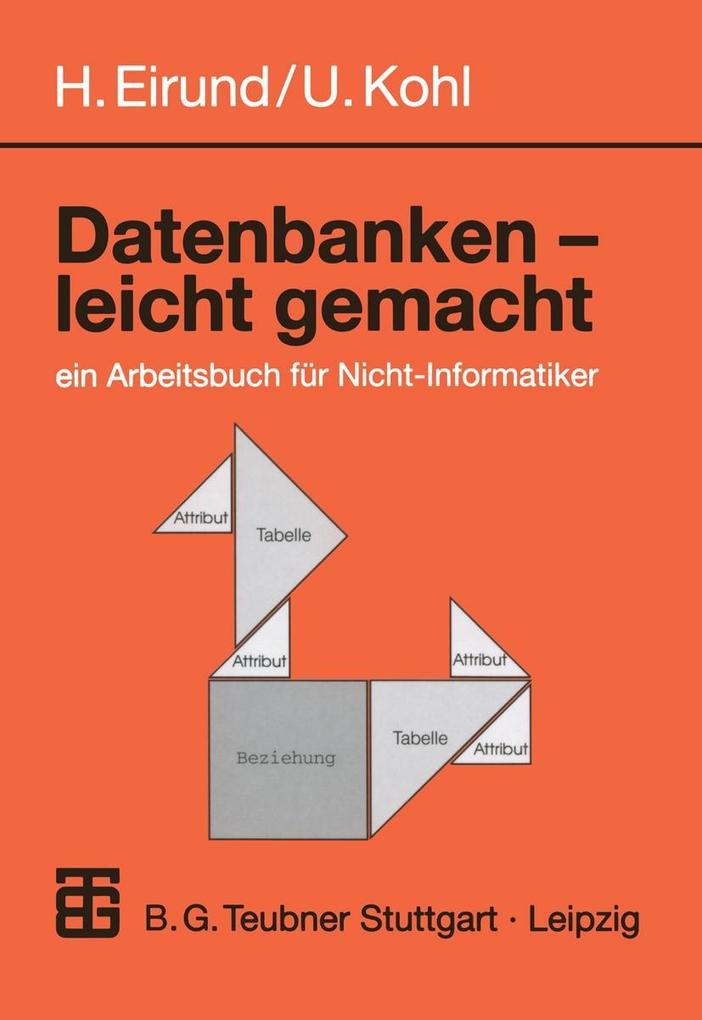 Produktbild: Datenbanken - leicht Gemacht | Helmut Eirund, Ullrich Kohl