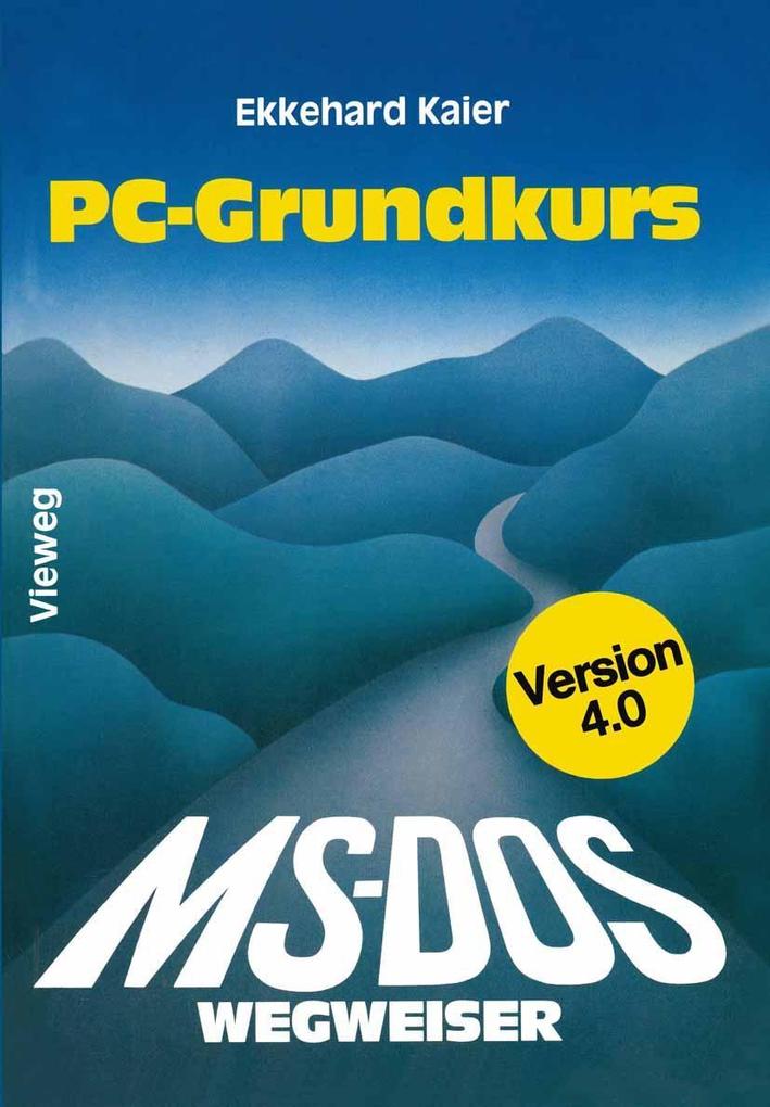 Produktbild: MS-DOS-Wegweiser Grundkurs | Ekkehard Kaier