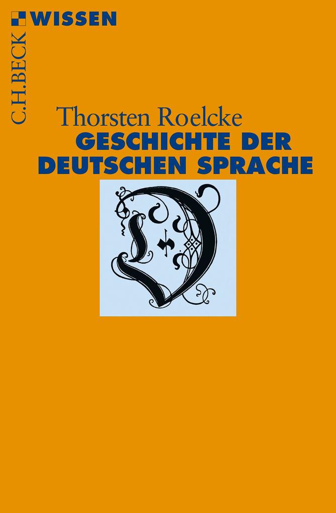 Produktbild: Geschichte der deutschen Sprache | Thorsten Roelcke
