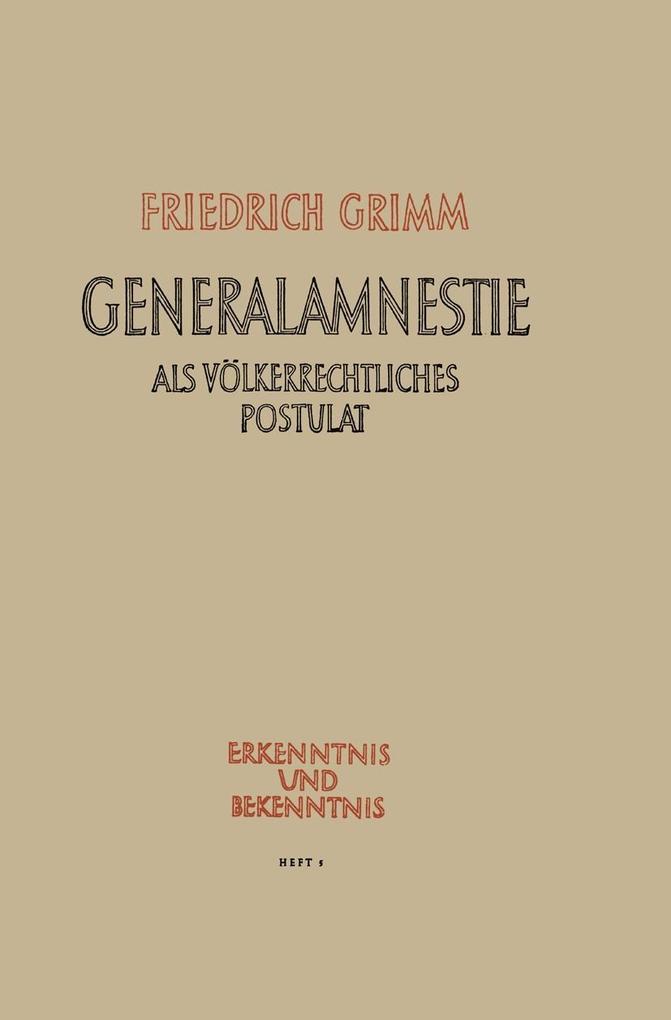 Produktbild: Generalamnestie als völkerrechtliches Postulat | Friedrich Grimm