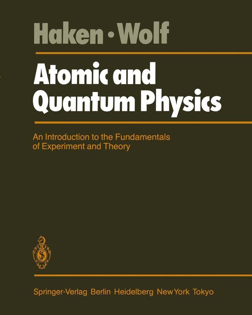 Produktbild: Atomic and Quantum Physics | Hermann Haken, H. C. Wolf