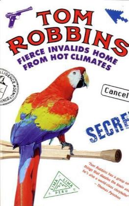 Produktbild: Fierce Invalids Home from Hot Climates | Tom Robbins