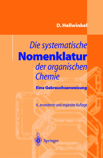 Produktbild: Die systematische Nomenklatur der organischen Chemie | Dieter Hellwinkel