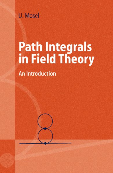 Produktbild: Path Integrals in Field Theory | Ulrich Mosel