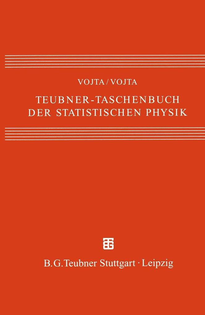 Produktbild: Teubner-Taschenbuch der statistischen Physik | Günter Vojta, Matthias Vojta