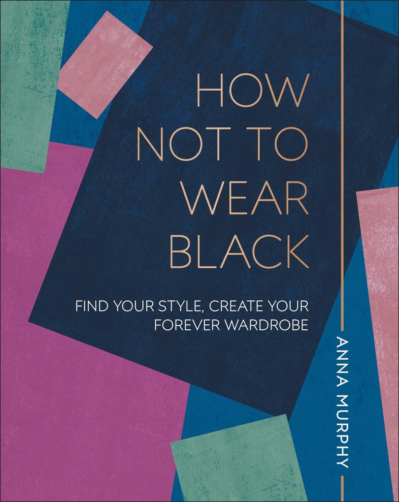Produktbild: How Not to Wear Black | Anna Murphy