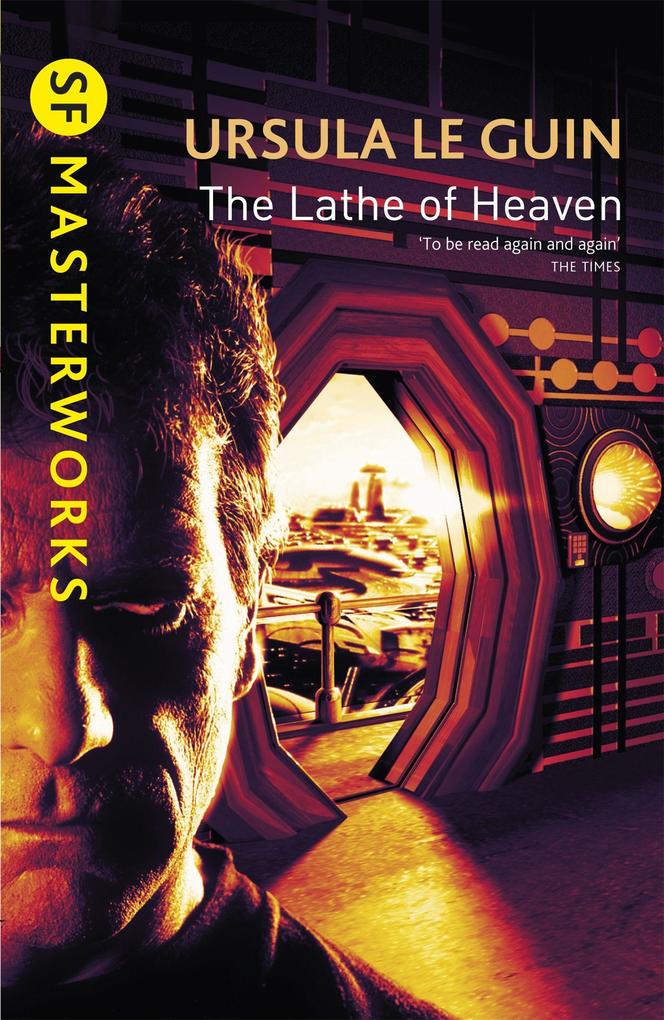 Produktbild: The Lathe Of Heaven | Ursula K. Le Guin