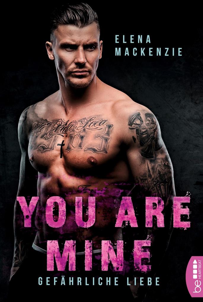 Produktbild: You are mine - Gefährliche Liebe | Elena Mackenzie