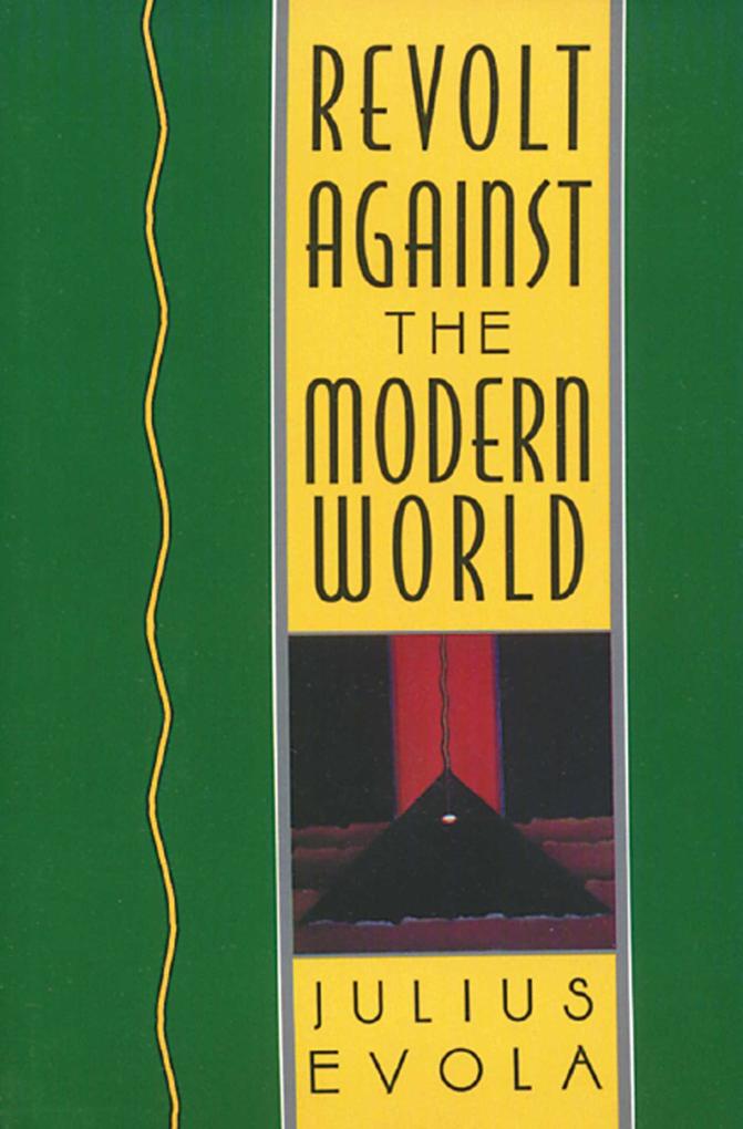 Produktbild: Revolt Against the Modern World | Julius Evola