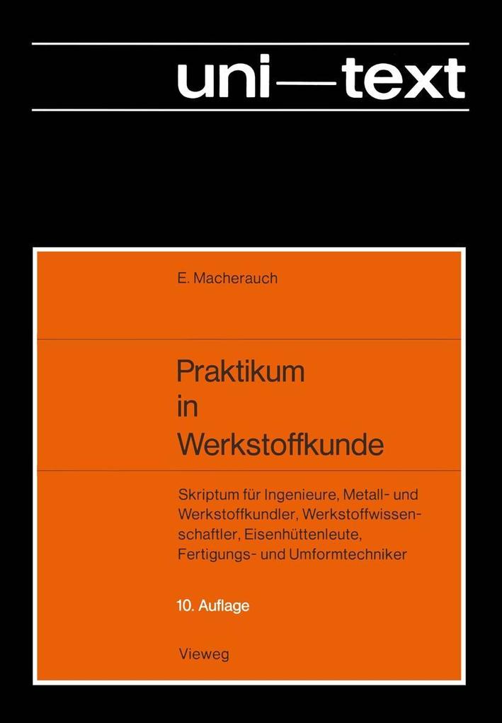 Produktbild: Praktikum in Werkstoffkunde | Eckard Macherauch