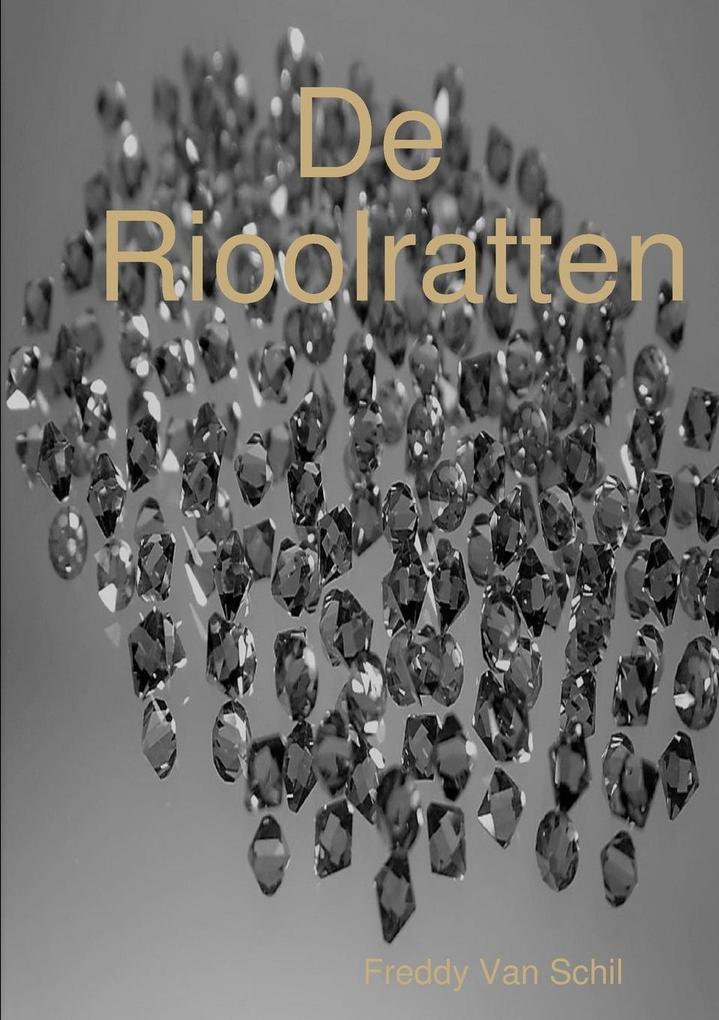 Produktbild: De Rioolratten | Freddy van Schil