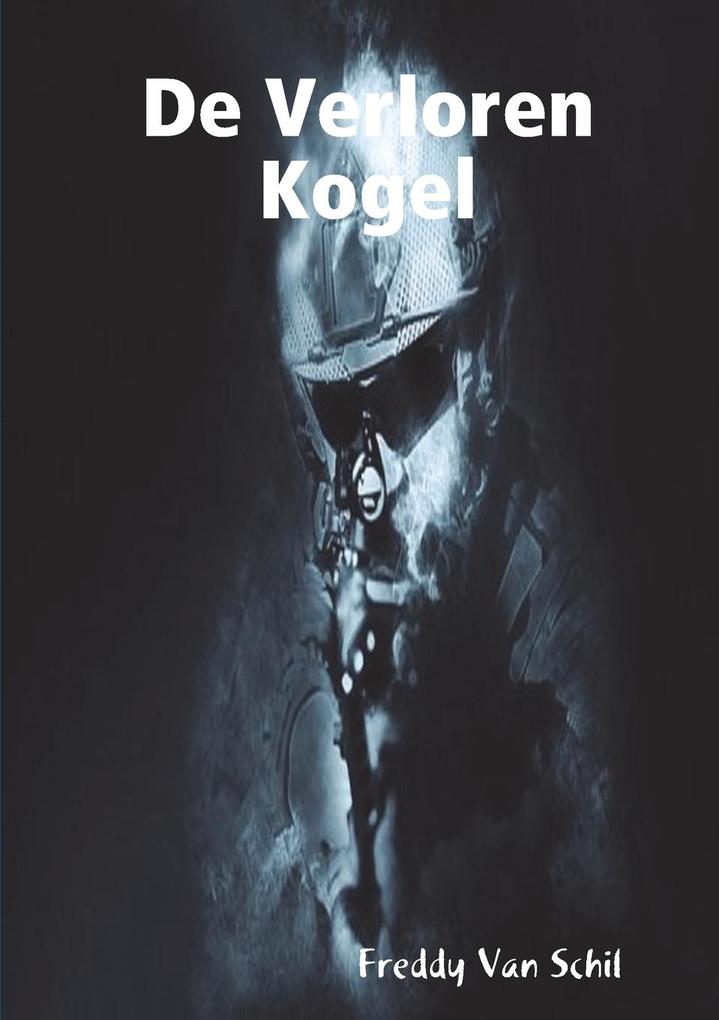 Produktbild: De Verloren Kogel | Freddy van Schil