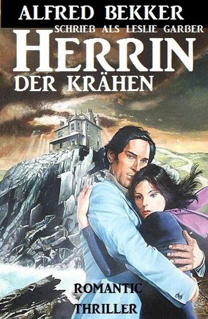Produktbild: Herrin der Krähen | Leslie Garber, Alfred Bekker