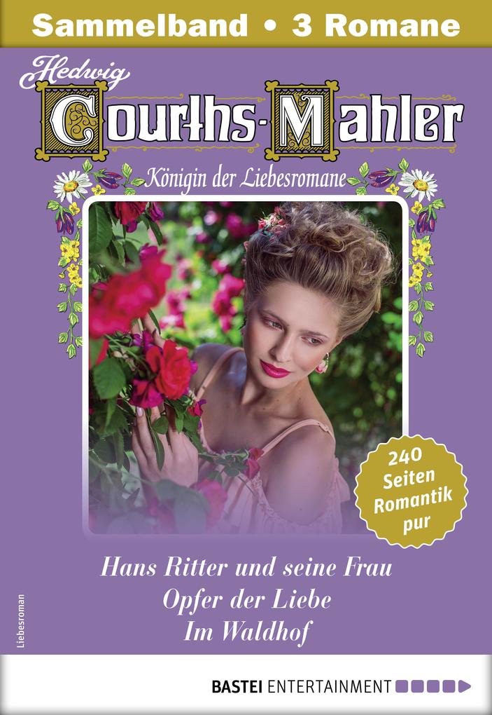 Produktbild: Hedwig Courths-Mahler Collection 13 - Sammelband | Hedwig Courths-Mahler