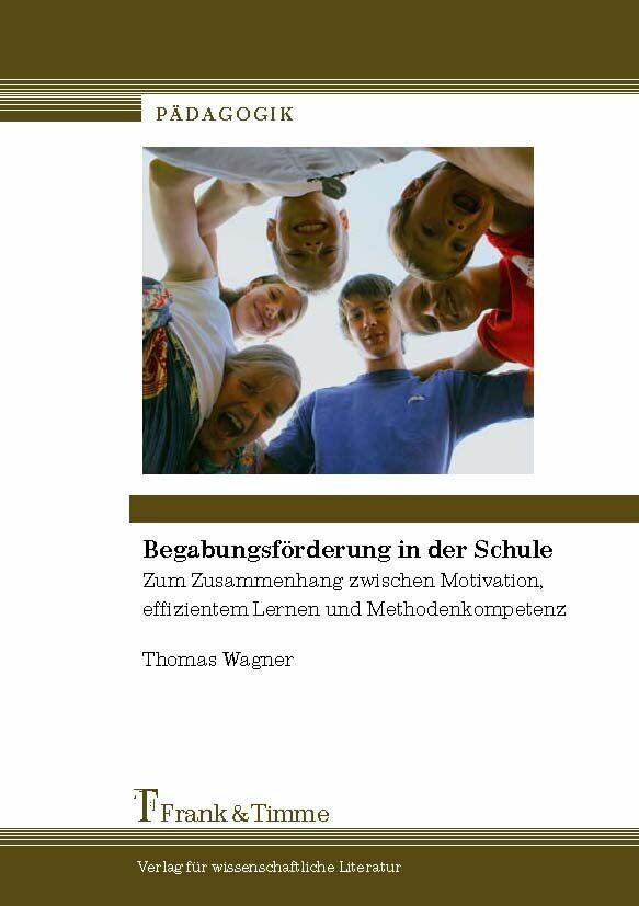 Produktbild: Begabungsförderung in der Schule | Thomas Wagner