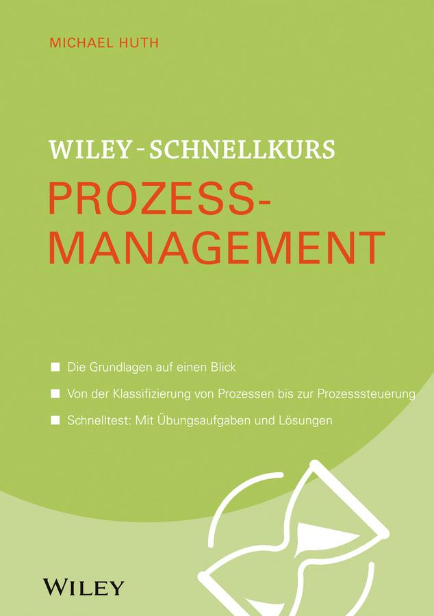 Produktbild: Wiley-Schnellkurs Prozessmanagement | Michael Huth