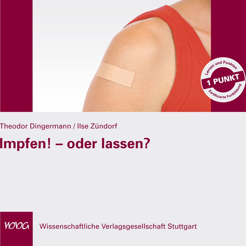 Produktbild: Impfen! - oder lassen? | Theodor Dingermann, Ilse Zündorf