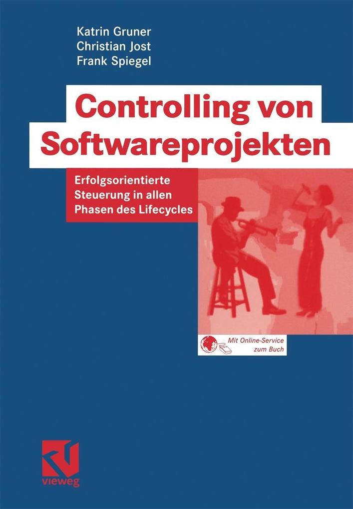 Produktbild: Controlling von Softwareprojekten | Katrin Gruner, Christian Jost, Frank Spiegel