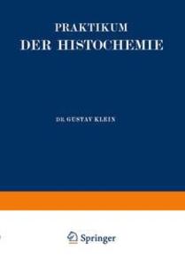 Produktbild: Praktikum der Histochemie | Gustav Klein