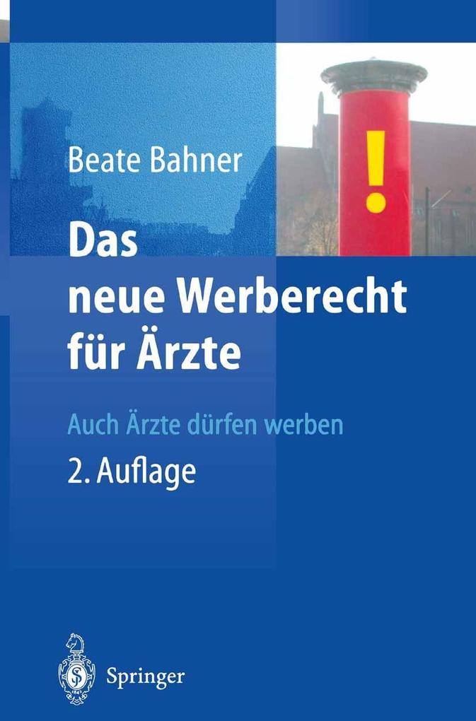 Produktbild: Das neue Werberecht für Ärzte | Beate Bahner