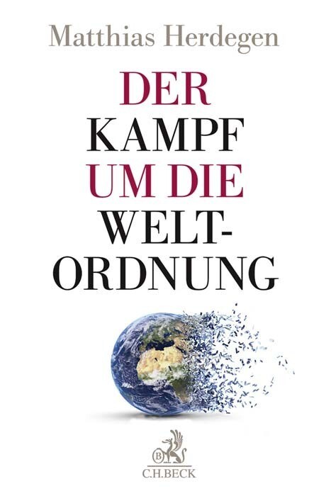 Produktbild: Der Kampf um die Weltordnung | Matthias Herdegen