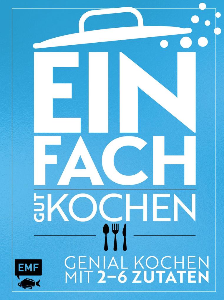 Produktbild: Einfach gut kochen | Guido Schmelich