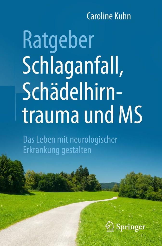 Produktbild: Ratgeber Schlaganfall, Schädelhirntrauma und MS | Caroline Kuhn