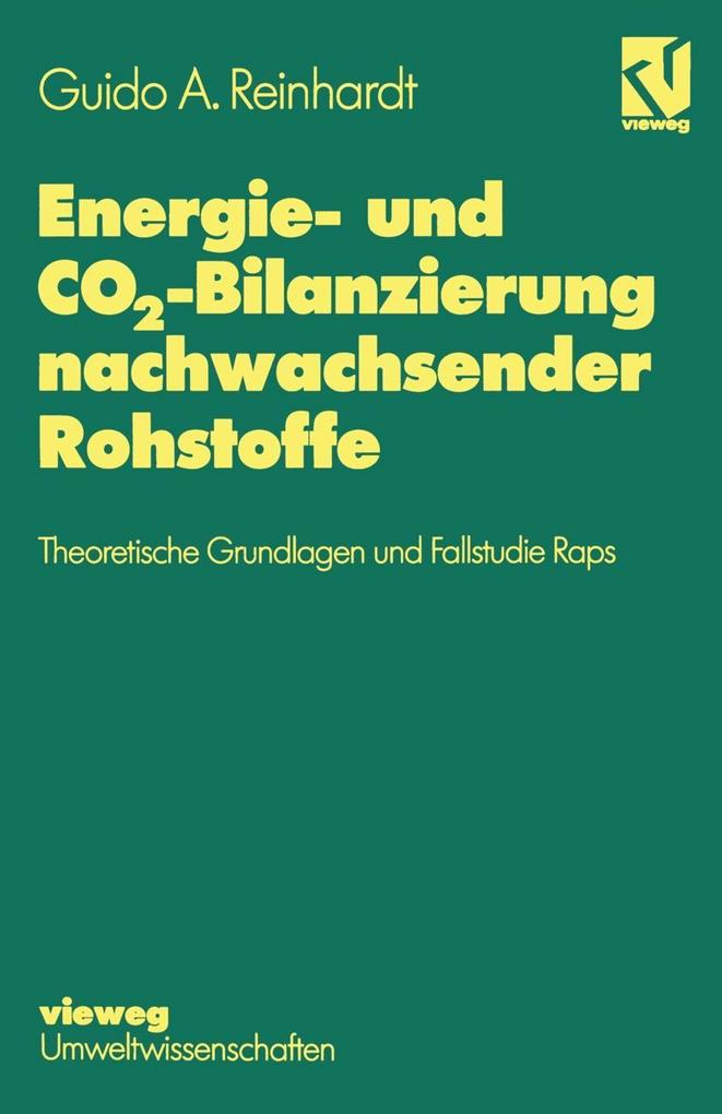 Produktbild: Energie- und CO2-Bilanzierung nachwachsender Rohstoffe | Guido A. Reinhardt