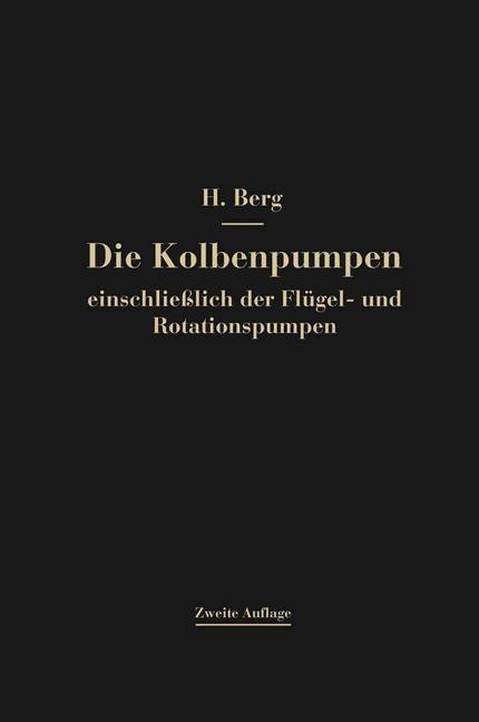Produktbild: Die Kolbenpumpen einschließlich der Flügel- und Rotationspumpen | Heinrich Berg