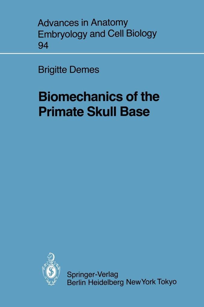 Produktbild: Biomechanics of the Primate Skull Base | Brigitte Demes
