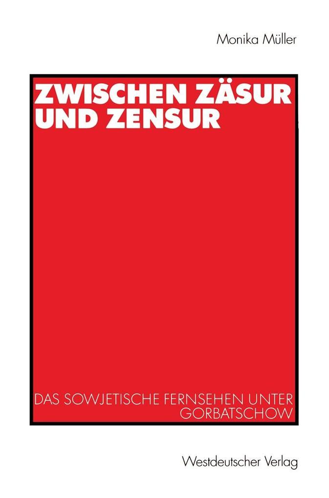 Produktbild: Zwischen Zäsur und Zensur | Monika Müller