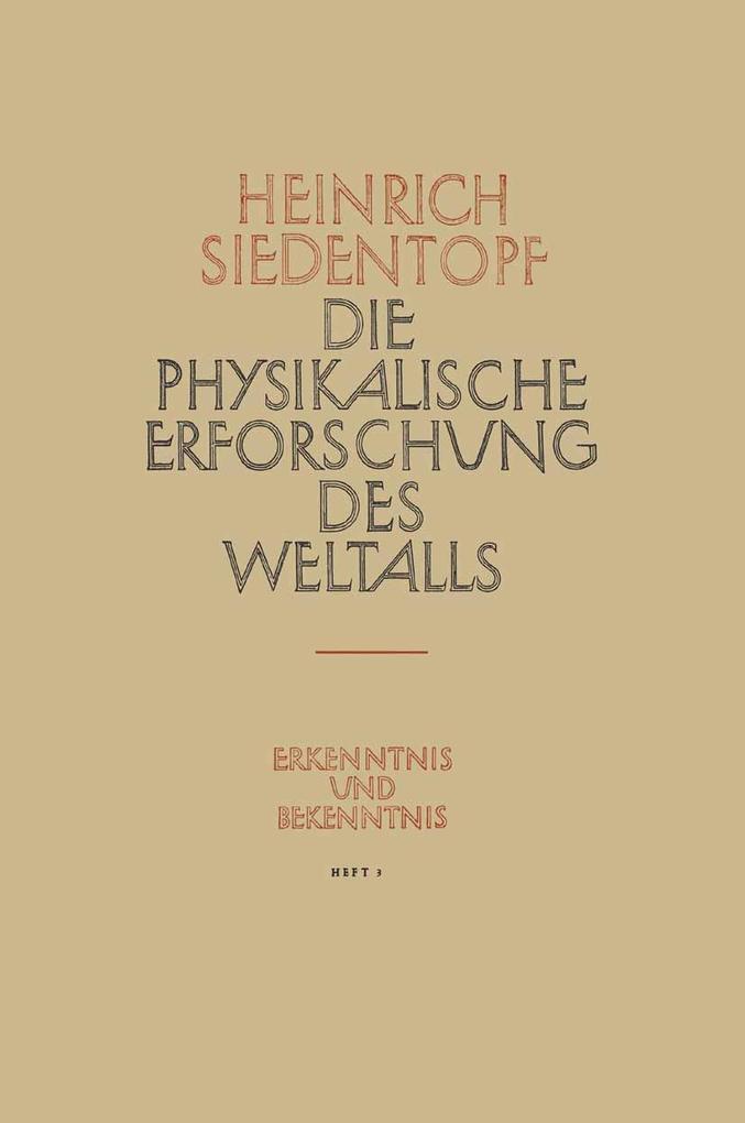 Produktbild: Die Physikalische Erforschung des Weltalls | Heinrich Siedentopf