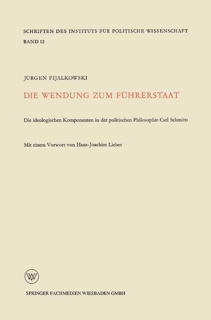 Produktbild: Die Wendung zum Führerstaat | Jürgen Fijalkowski