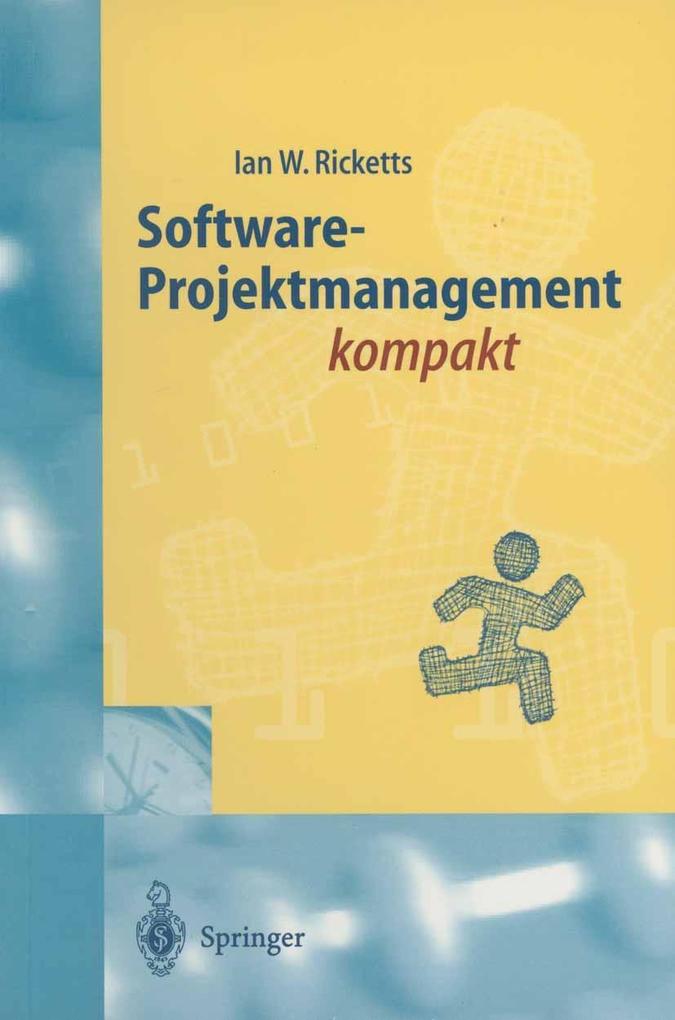 Produktbild: Software-Projektmanagement kompakt | Ian W. Ricketts