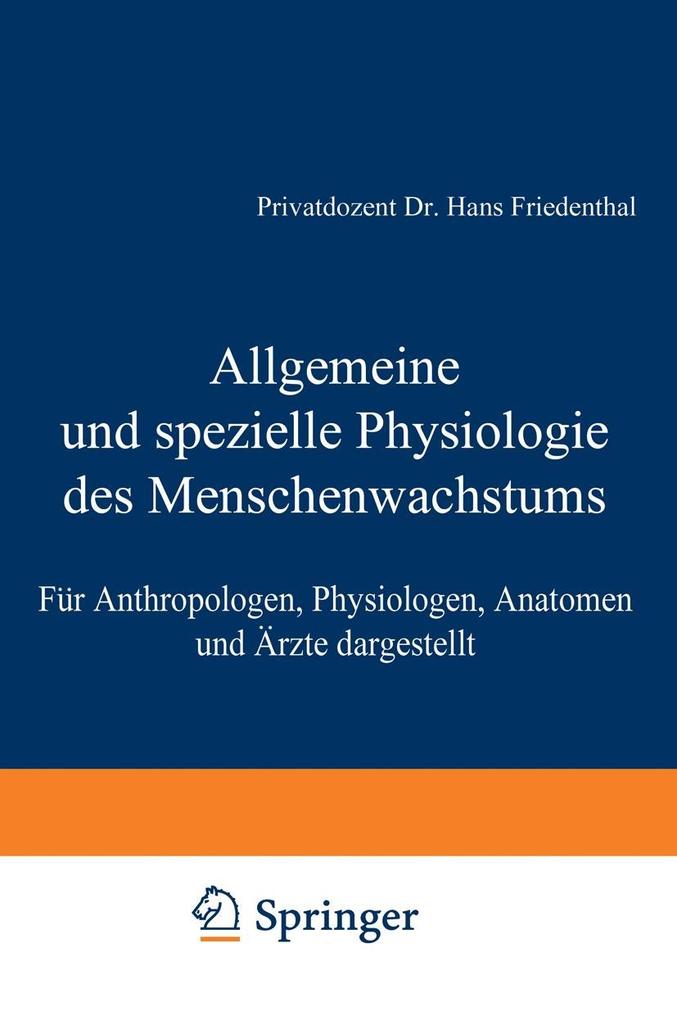 Produktbild: Allgemeine und spezielle Physiologie des Menschenwachstums | Hans Friedenthal