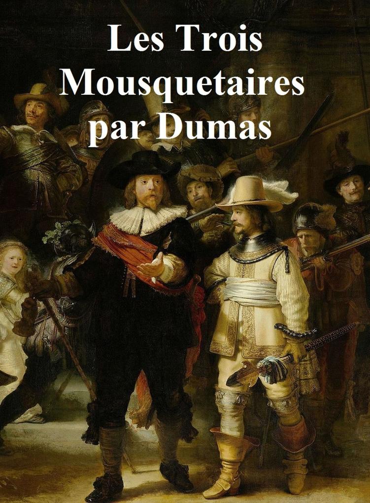 Produktbild: Les Trois Mousquetaires | Alexandre Dumas