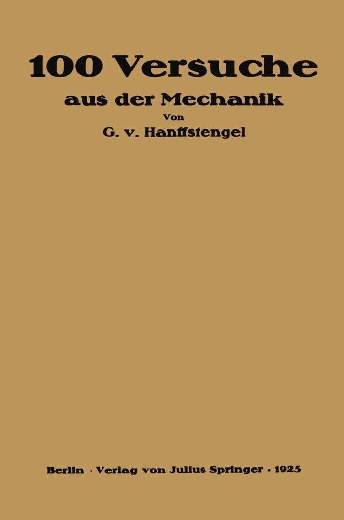 Produktbild: Hundert Versuche aus der Mechanik | Georg Von Hanffstengel
