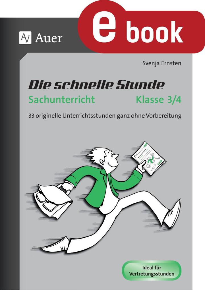 Produktbild: Die schnelle Stunde Sachunterricht Klasse 3-4 | Svenja Ernsten
