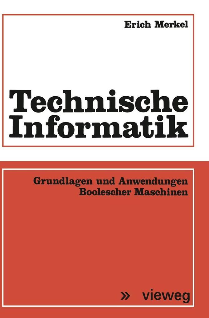 Produktbild: Technische Informatik | Erich Merkel