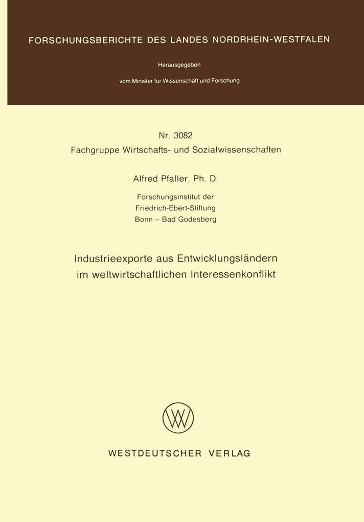 Produktbild: Industrieexporte aus Entwicklungsländern im weltwirtschaftlichen Interessenkonflikt | Alfred Pfaller