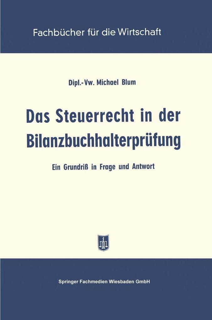 Produktbild: Das Steuerrecht in der Bilanzbuchhalterprüfung | Michael Blum