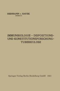 Produktbild: Immunbiologie - Dispositions- und Konstitutionsforschung - Tuberkulose | Hermann Von Hayek