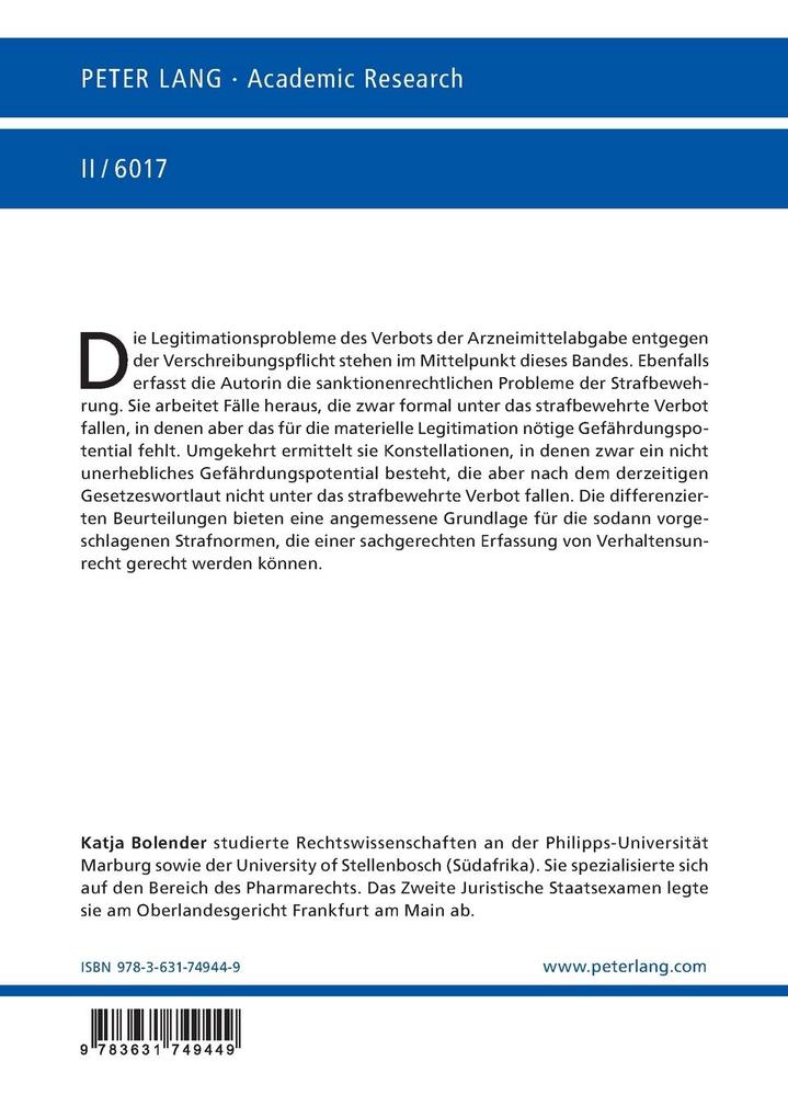Weitere Ansicht: Die Legitimation der strafbewehrten Verschreibungspflicht bei Arzneimitteln | Katja Bolender