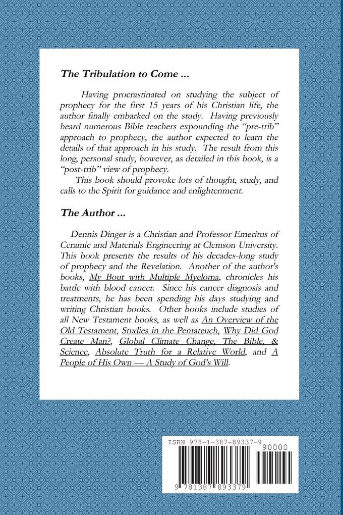 Weitere Ansicht: The Tribulation to Come | Dennis Dinger