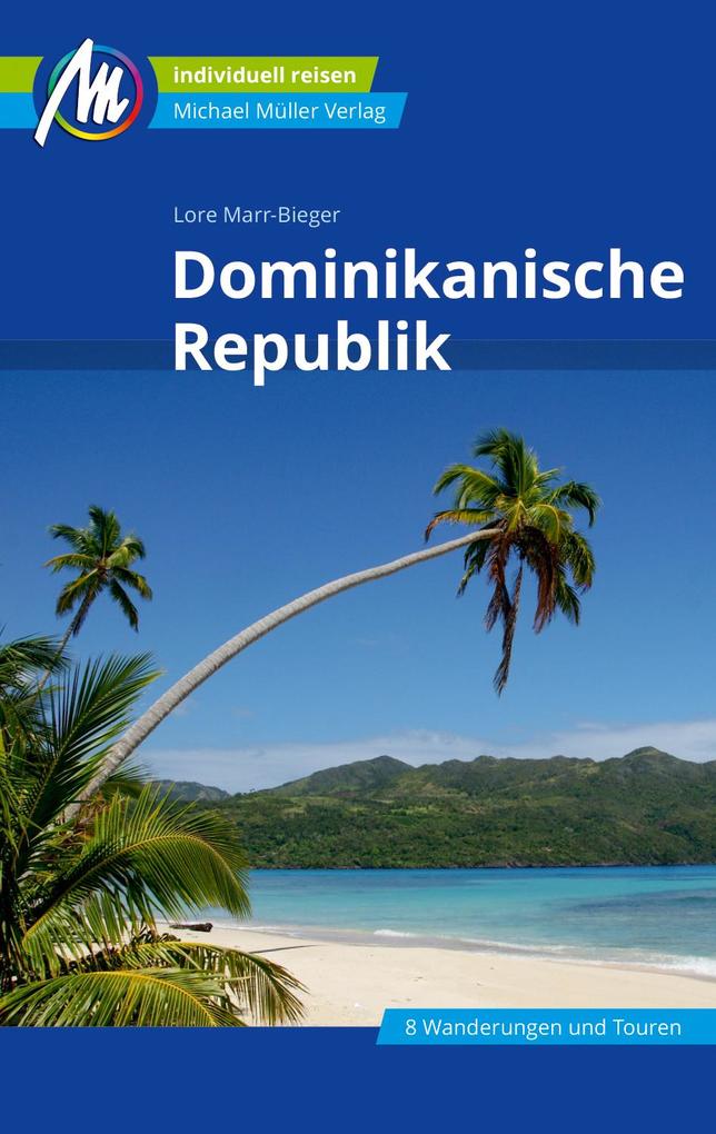 Produktbild: Dominikanische Republik Reiseführer Michael Müller Verlag | Lore Marr-Bieger