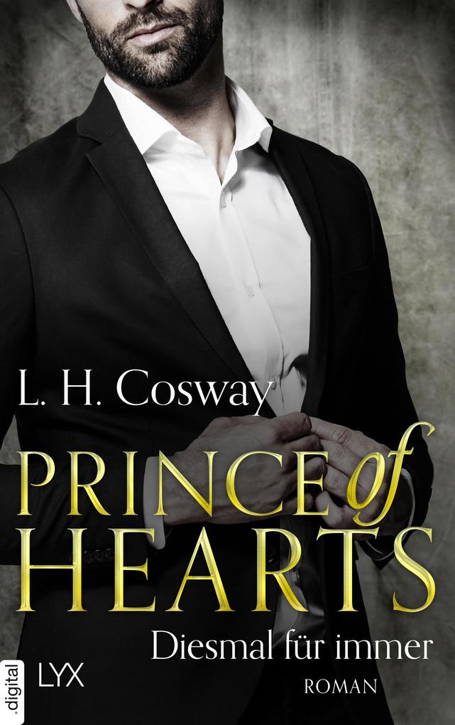 Produktbild: Prince of Hearts - Diesmal für immer | L. H. Cosway