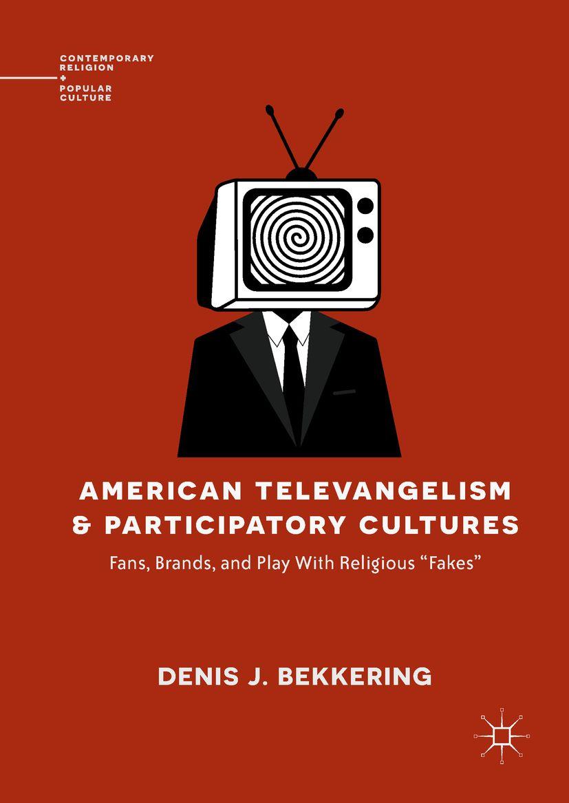 Produktbild: American Televangelism and Participatory Cultures | Denis J. Bekkering