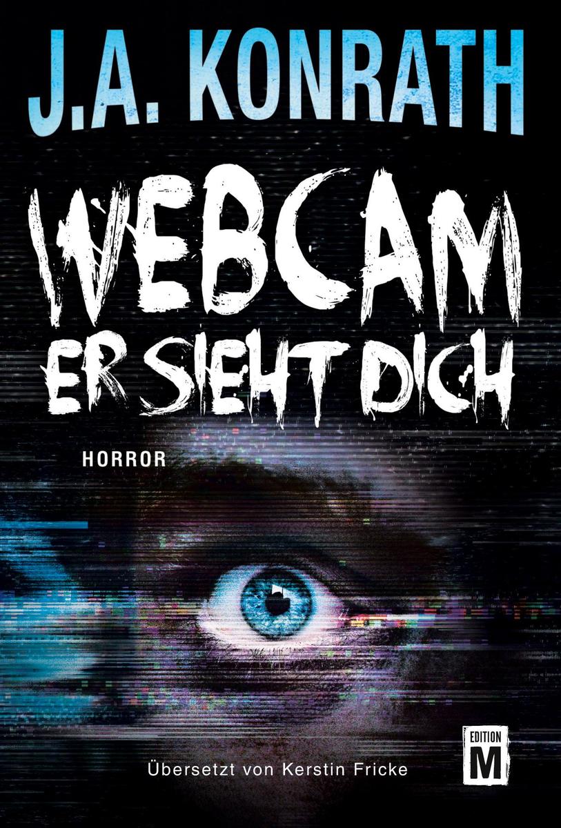 Produktbild: Webcam - Er sieht dich | J.A. Konrath