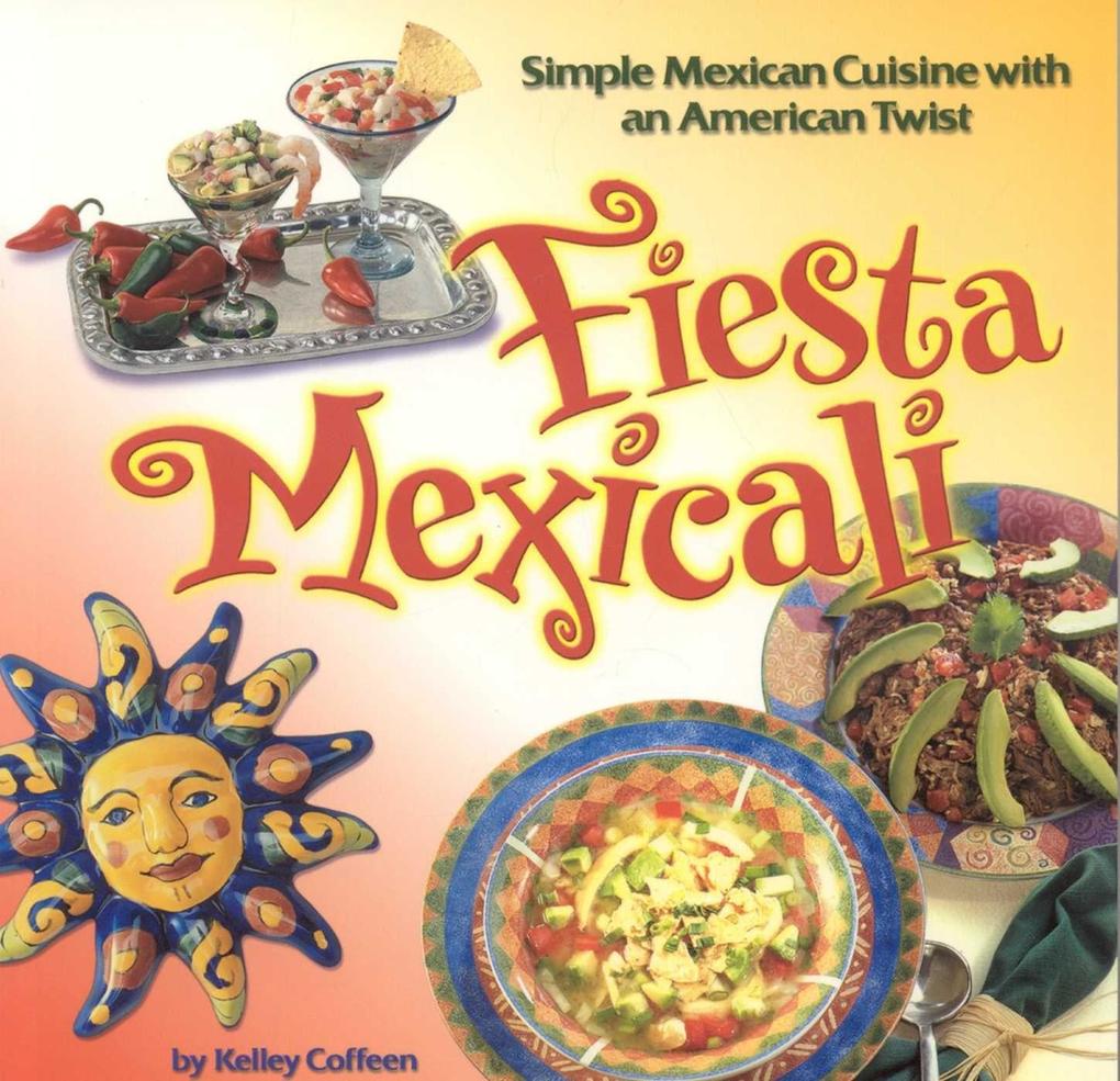 Produktbild: Fiesta Mexicali | Kelley Cleary Coffeen